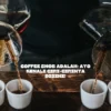Coffee Snob Adalah: Ayo Kenali Ciri-cirinya Disini!