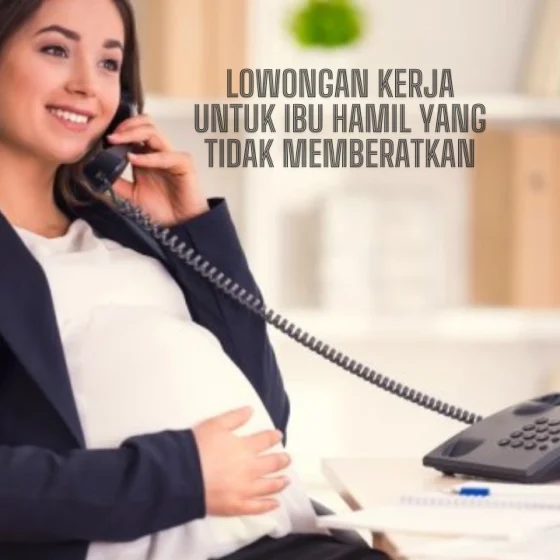 Lowongan-Kerja-untuk-Ibu-Hamil