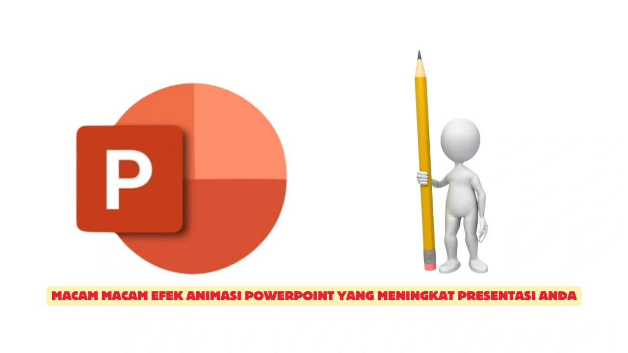 Macam-Macam-Efek-Animasi-PowerPoint