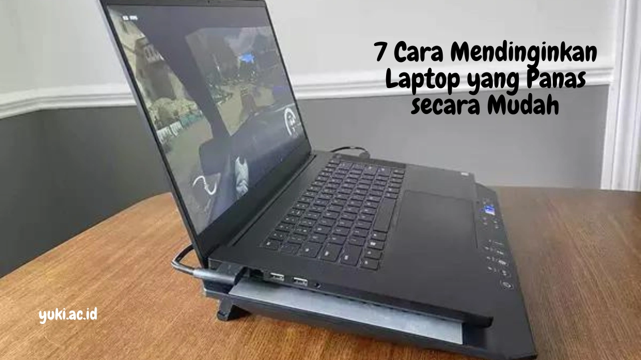 Cara-Mendinginkan-Laptop-yang-Panas