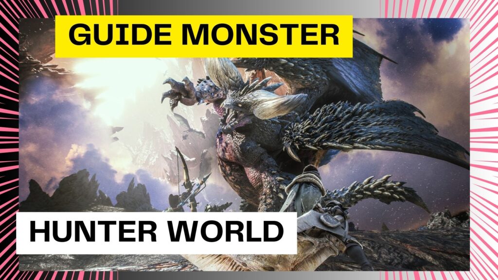 Guide Monster Hunter World -5mantap555.com